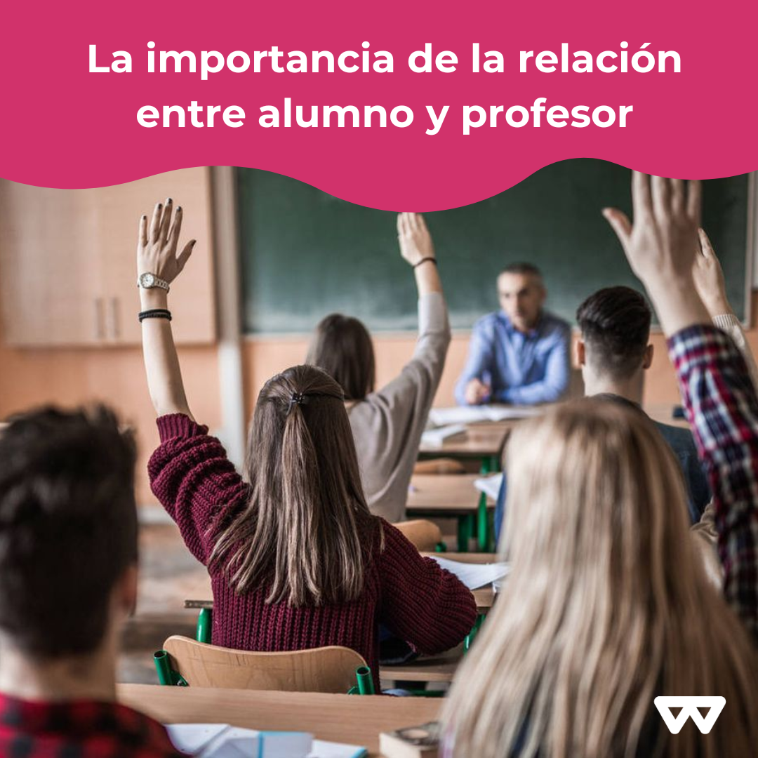 La importancia de la relación entre estudiante y docente